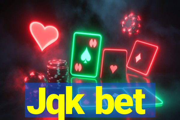 Jqk bet